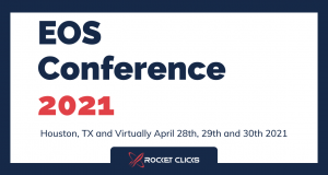 We’re going to the 2021 EOS® Conference!